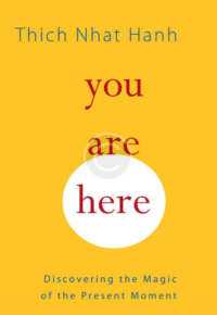 You Are Here: Discovering the Magic of the Present Moment